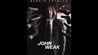 JOHN WEAK UNOFFICIAL TRAILER