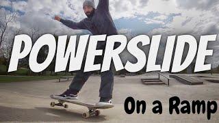 How to Powerslide on a ramp