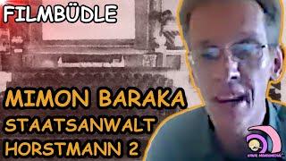 Historische Filmbüdle  MIMON BARAKA und sein Staatsanwalt Horstmann Teil 2 |Kanal Mongomedial