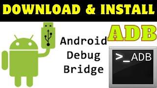 How to Download and Install ADB in Windows | Install Android Debug Bridge | Android Debug Tool