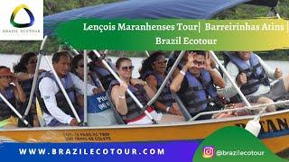 Lençois Maranhenses Tour|  Barreirinhas Atins | Brazil Ecotour