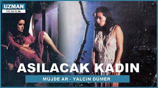 Asılacak Kadın - Türk Filmi - Müjde Ar & Yalçın Dümer