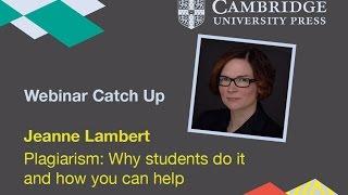 Plagiarism - Why students do it and how you can help