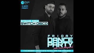 Friday Dance Party #062 with Switch Disco