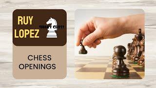 Ruy Lopez: Chess Openings