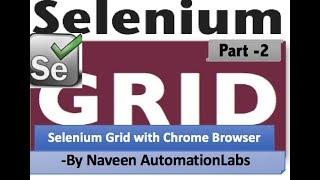 Selenium Grid Tutorial for Beginner-Selenium Grid with Chrome Browser - Part 2