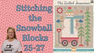 The Quilted Snowman Quilt by Lori Holt, Snowball Blocks #6, The Stitchuation Room, 10-29-24