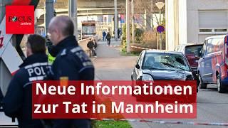 Tat in Mannheim: Neue Informationen über mutmaßlichen Täter