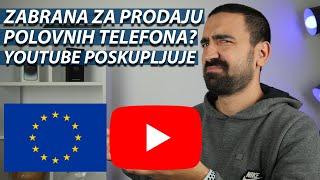 ZABRANA ZA POLOVNE TELEFONE U EU? YOUTUBE POSKUPLJUJE