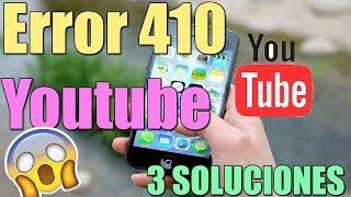 Fix Error 410 Youtube in Android, Tablet or Smartphone I 3 SOLUTIONS 2021