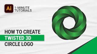 How To Create Twisted 3d Circle Logo in Illustrator