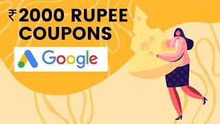 How To Get 2000 Rs. INR Coupon Code for Google Adwords - Get Daily Coupons