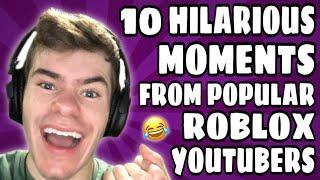 10 Hilarious Moments From Popular Roblox Youtubers!