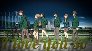 Orange「AMV」| i love you so.