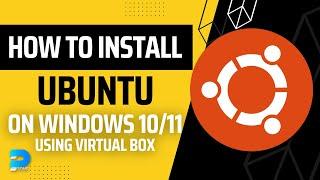 How to install Ubuntu on Windows 11 - Virtual box - (WSL) - Ubuntu 22-04 LTS