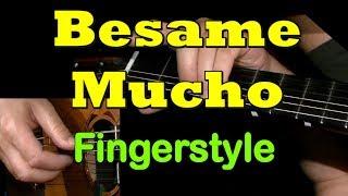 "BESAME MUCHO" | Fingerstyle Guitar + TAB | GuitarNick.com