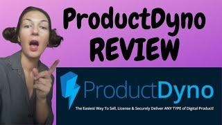 ProductDyno Review - The Easiest Way To Sell, Licence & Securely Deliver ANY Type Of Digital Product