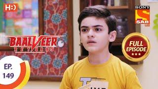 Baalveer Returns - Ep 149  - Full Episode - 17th July 2020