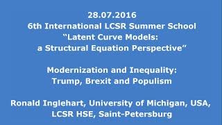 6th Summer School, day 4: R. Inglehart - Modernization and Inequality: Trump, Brexit and Populism