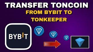 How to Transfer Toncoin From Bybit to Tonkeeper Wallet