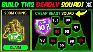 HOW to BUILD Cheapest BEAST Squad | ONLY 200M Coins - Reach FC CHAMPION Easily