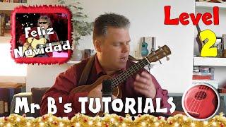 Feliz Navidad Tutorial | Mr B's Ukulele Channel