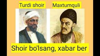 Maxtumquli.Shoir bo'lsang, xabar ber