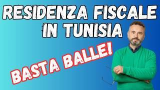 Residenza Fiscale Tunisia: Tutto quel che devi sapere