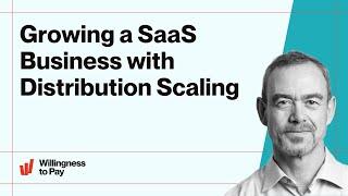 Growing a SaaS Business with Distribution Scaling