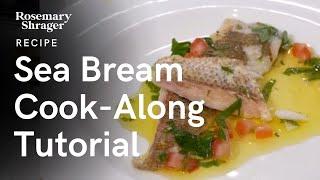 Rosemary Shrager's Sea Bream Cook-Along Tutorial