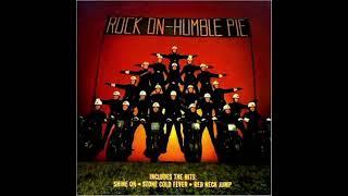 Humble Pie   Shine On with Lyrics in Description