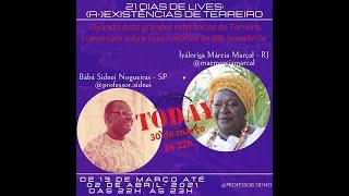 Mãe Marcia Marçal na Live (Re)existência de Terreiro do Prof. Sidinei  Nogueira (30/03/21)