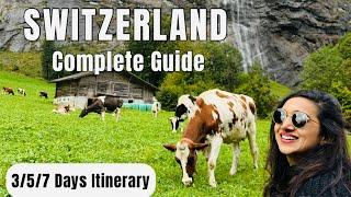 Switzerland Complete Guide with 3/5/7 Days Itinerary | Detailed video with Expenses | Europe Videos