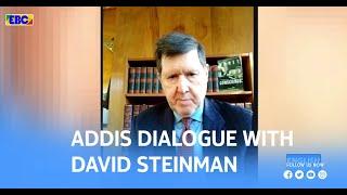 Addis Dialogue with David Steinman