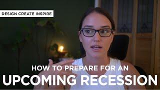 The Upcoming Recession! What you should do.