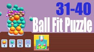 Ball Fit Puzzle Level 31 32 33 34 35 36 37 38 39 40