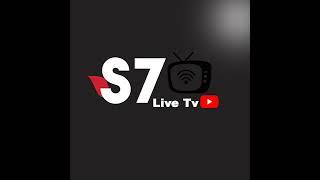 S7 Live Tv's Live broadcast