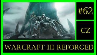 62 - A Symphony of Frost and Flame - Legacy of the Damned - Warcraft III  Reforged - CZ (hard diff.)