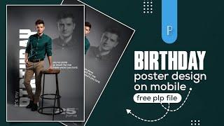 New Style Birthday Poster Design in Pixellab | Birthday Banner Editing | Pixellab Tutorials