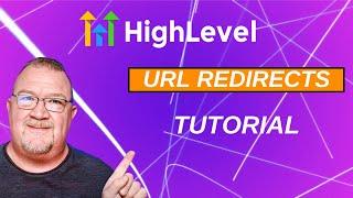 How To Easily Set Up GoHighlevel URL Redirects!