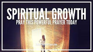Prayer For Spiritual Growth | Prayers For Your Spiritual Growth