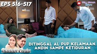 DITINGGAL AL PUP KELAMAAN, ANDIN SAMPE KETIDURAN - IKATAN CINTA