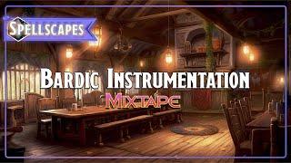 Spellscapes Mixtape: Bardic Instrumentation