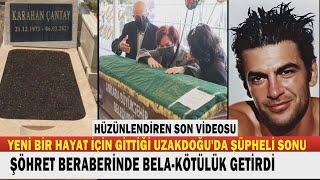 KARAHAN ÇANTAY; Sibel Can Skandalı Hayatını Kararttı, Geçmişinden Kaçtı Genç Yaşta Öldü...