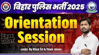 Orientation Session: Bihar Police Batch 2025 | Khan Sir and Team  Start on 20th March | KGS