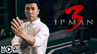 Ip Man 3 - Watch full movie in HD for free on Moviedome