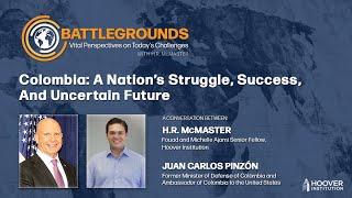 Colombia: A Nation’s Struggle, Success, And Uncertain Future | Battlegrounds w/ H.R. McMaster