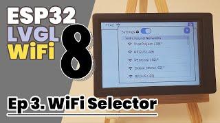 ESP32 | LVGL8 | Ep 3. Base Project for WiFi Settings