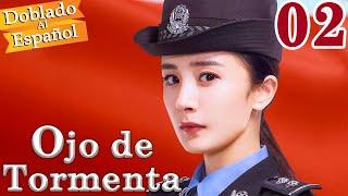 【Doblado al Español】Ojo de Tormenta EP02 | Storm Eye | 暴风眼