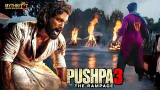 PUSHPA 3 - THE RAMPAGE VILLAINS | Suspense | Allu Arjun | Pushpa 3 Release date